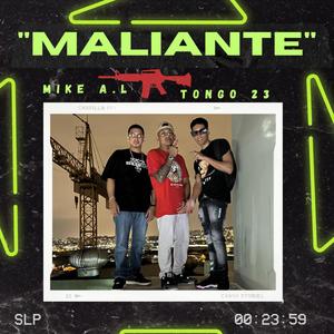 Maliante (feat. Mike AL & Tongo23) [Explicit]