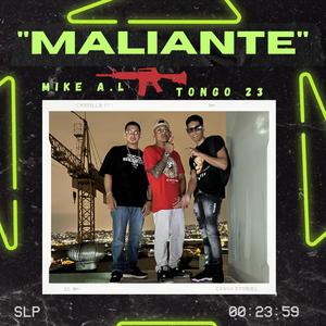 Maliante (feat. Mike AL & Tongo23) (Explicit)