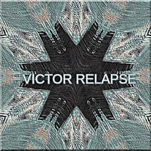 Victor Relapse (feat. Intelligent Hoodlum,Dirrty B & Tragedy Khadafi ) (Explicit)
