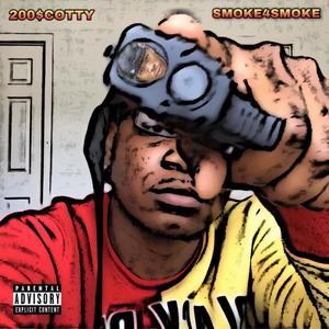 Smoke 4 Smoke (Explicit)