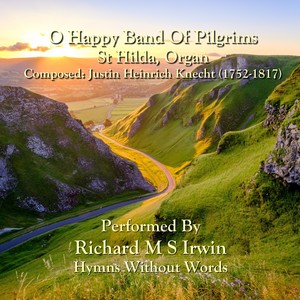 O Happy Band Of Pilgrims