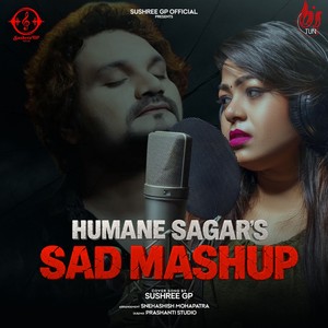 Humane Sagar's Sad Mashup