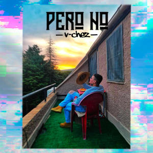 PERO NO (feat. EncarStudios) [Explicit]