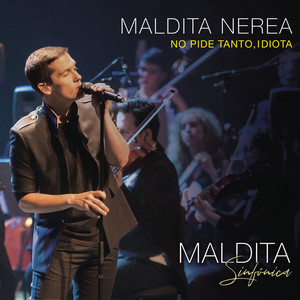 No Pide Tanto, Idiota(Directo Sinfónico)