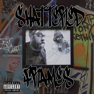 Shattered Frames (Explicit)