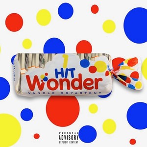 1 Hit Wonder (Explicit)