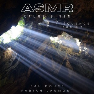 ASMR Calme Divin (Fréquence 386 Hz)
