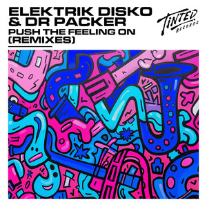 Push the Feeling On (Elektrik Disko Remix)