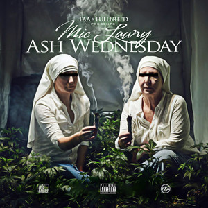 Ash Wednesday (Explicit)