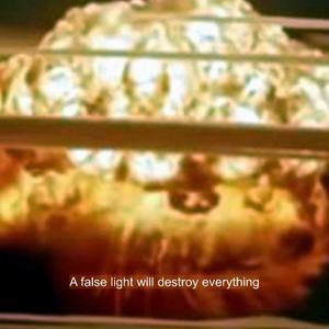 A False Light Will Destroy Everything (Explicit)