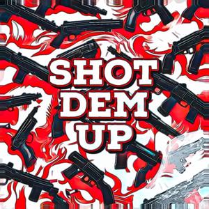 Shot dem Up (feat. Katalfa & Black Siyou) [Explicit]