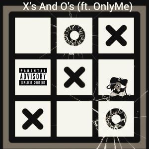 Xs And Os (feat. OnlyMe) [Explicit]