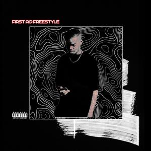 First Aid (Freestyle) [Explicit]