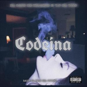 Codeina (feat. El Capo De Milagro & T.T El TiTo) (Explicit)