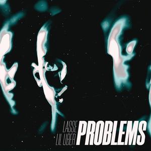 PROBLEMS (feat. Lil Uber)