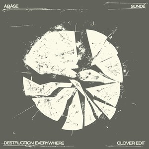 Destruction Everywhere (Sundé's Clover Edit)