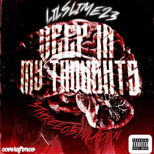 Deep in my thoughts (feat. 3threeobinladen) [Explicit]