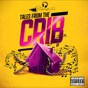 Tales From The Crib Ep (Explicit)