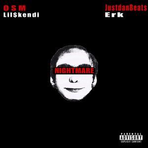 NIGHTMARE (feat. Lil$kendi) (Explicit)