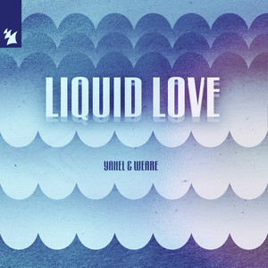 Yahel - Liquid Love