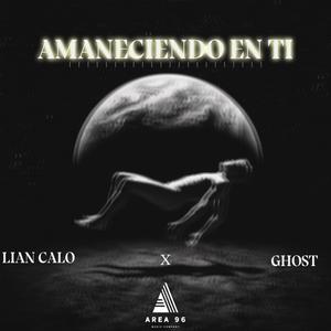 Amaneciendo en ti (feat. ghost pr)