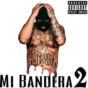 Mi Bandera 2 (Explicit)
