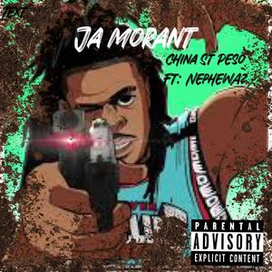 Ja Morant (feat. Nephew AZ) (Explicit)