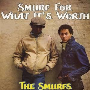 Smurf for What It's Worth