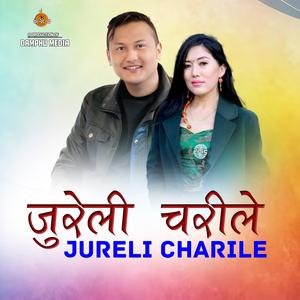 Jureli Charile (feat. Sushil Titung Lama & Shashikala Moktan)
