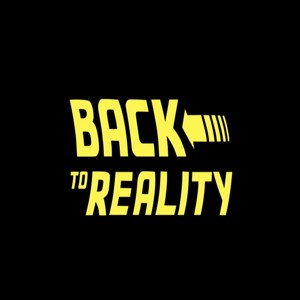 Back to Reality (Explicit)