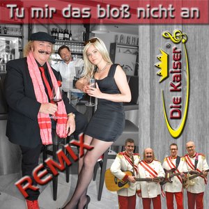 Tu mir das bloß nicht an (Remix)