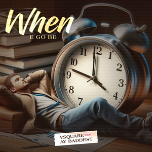 When E Go Be