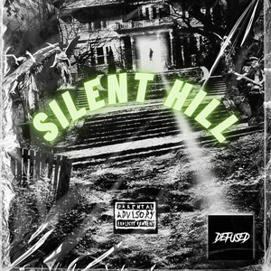 Silent Hill (Explicit)