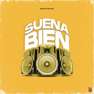 Suena Bien (Explicit)