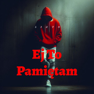 Ej to pamiętam (Explicit)