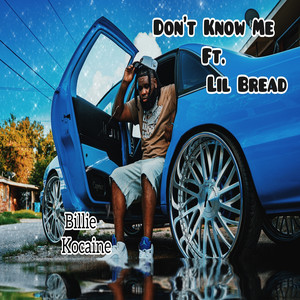 Don’t Know Me (Explicit)