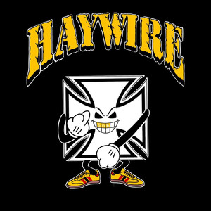 HAYWIRE (Explicit)