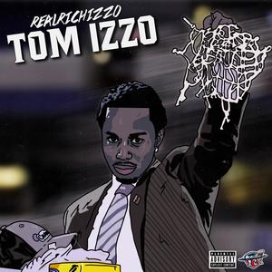 TOM IZZO (Explicit)