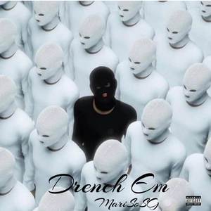 Drench Em (Explicit)