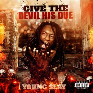 Give the Devil His Due (Explicit)