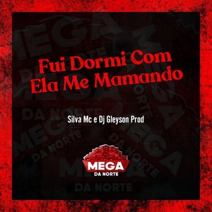 FUI DORMI COM ELA ME MAMANDO (Explicit)