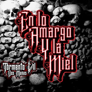 En Lo Amargo y la Miel (Explicit)