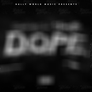 D.O.P.E. (Explicit)