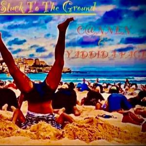 Stuck To The Ground (feat. YADDIDA PAGE) (Explicit)