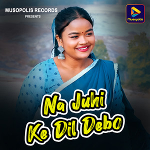 Na Juhi Ke Dil Debo