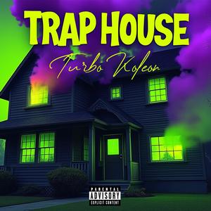 Trap House (Explicit)