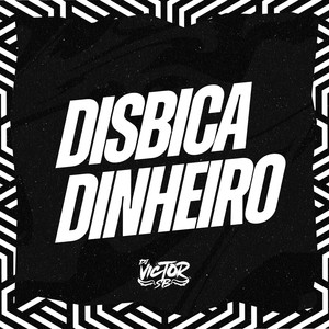 Disbica Dinheiro (Explicit)