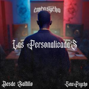Desde Saltillo (feat. Emepsycho)