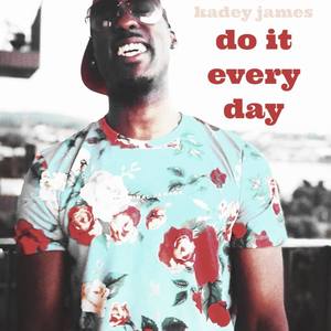 Do It Everyday