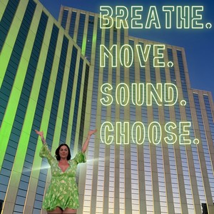 Breathe Move Sound Choose (Rap Remaster)